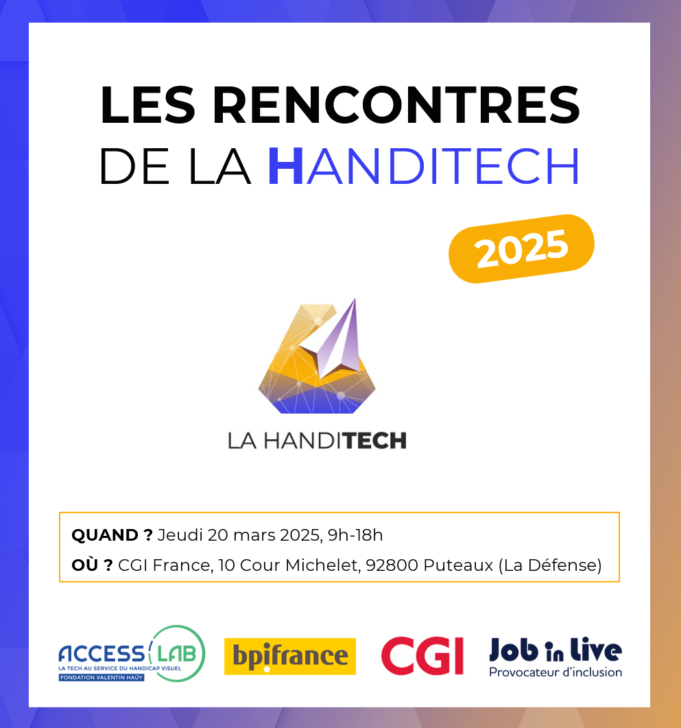 Affiche de l'événement avec les logos des partenaires : Accesslab de la Fondation Valentin Haüy, Bpifrance, CGI et JobInLive. L'événement a lieu le 20 mars 2025 chez CGI France, 10/12 CR Michelet 92800 Puteaux (La Défense)